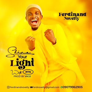 Ferdinand Novelty – Shine Your Light With Mtn