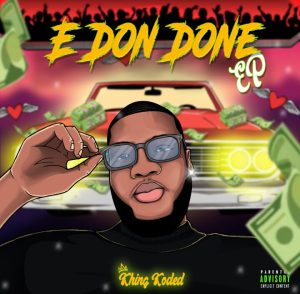 Khing Koded - E Don Done EP